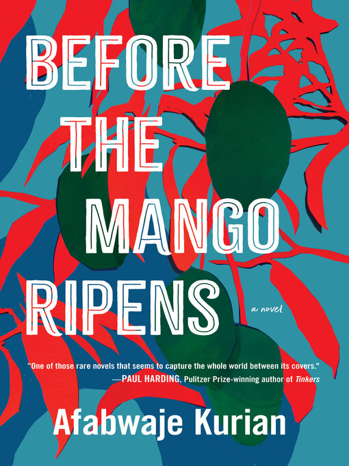 Title details for Before the Mango Ripens by Afabwaje Kurian - Wait list